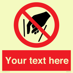 Custom prohibition No reaching in